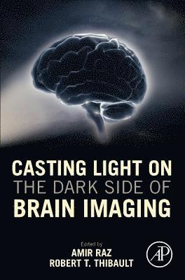 bokomslag Casting Light on the Dark Side of Brain Imaging