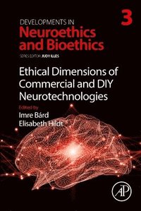 bokomslag Ethical Dimensions of Commercial and DIY Neurotechnologies