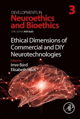 Ethical Dimensions of Commercial and DIY Neurotechnologies 1