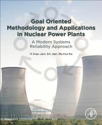 bokomslag Goal Oriented Methodology and Applications in Nuclear Power Plants
