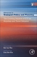 Eran Ben-Elia - The Evolving Impacts of ICT on Activities and Travel Behavior, Häftad