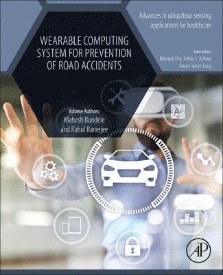 Mahesh Bundele, Rahul Banerjee - Wearable Computing System for Prevention of Road Accidents, Häftad