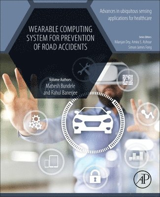 Wearable Computing System for Prevention of Road Accidents 1