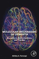 Akhlaq A. Farooqui, Akhlaq A Farooqui - Molecular Mechanisms of Dementia, Häftad