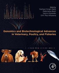 bokomslag Genomics and Biotechnological Advances in Veterinary, Poultry, and Fisheries