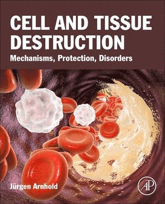 bokomslag Cell and Tissue Destruction