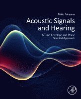 bokomslag Acoustic Signals and Hearing