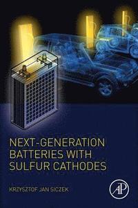 bokomslag Next-generation Batteries with Sulfur Cathodes