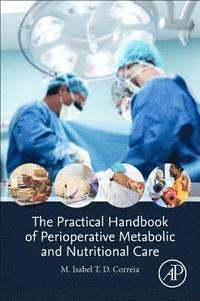 bokomslag The Practical Handbook of Perioperative Metabolic and Nutritional Care