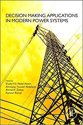 bokomslag Decision Making Applications in Modern Power Systems