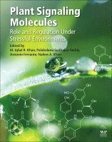 M. Iqbal R. Khan, Palakolanu Sudhakar Reddy, Antonio Ferrante, Nafees A. Khan - Plant Signaling Molecules, Häftad