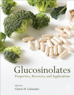 bokomslag Glucosinolates: Properties, Recovery, and Applications