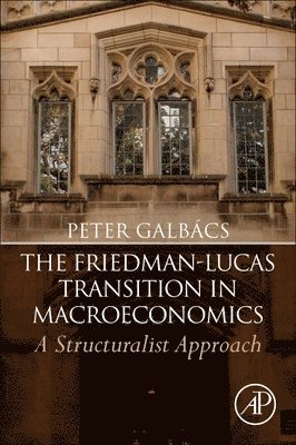 The Friedman-Lucas Transition in Macroeconomics 1