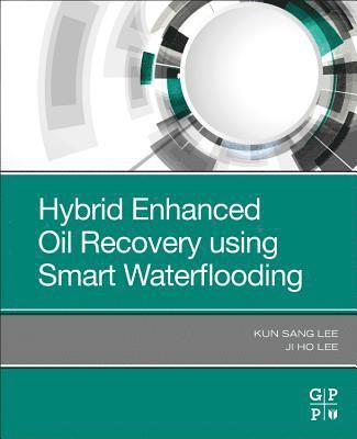 Hybrid Enhanced Oil Recovery Using Smart Waterflooding 1