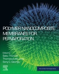 bokomslag Polymer Nanocomposite Membranes for Pervaporation