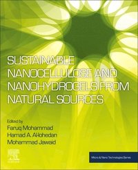 bokomslag Sustainable Nanocellulose and Nanohydrogels from Natural Sources
