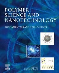 bokomslag Polymer Science and Nanotechnology