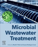 Maulin P. Shah, Susana Rodriguez-Couto - Microbial Wastewater Treatment, Inbunden