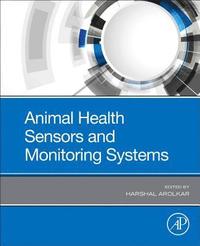 bokomslag Animal Health Sensors and Monitoring Systems