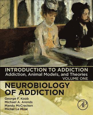 George F. Koob, Michael A. Arends, Mandy L McCracken, Michel Le Moal, George F Koob, Michael A Arends - Introduction to Addiction, Häftad