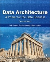 Data Architecture: A Primer for the Data Scientist 1