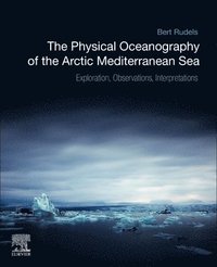 bokomslag The Physical Oceanography of the Arctic Mediterranean Sea