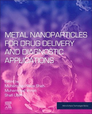 Metal Nanoparticles for Drug Delivery and Diagnostic Applications 1