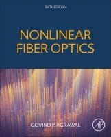 Govind P. Agrawal - Nonlinear Fiber Optics, Häftad