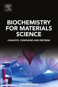 bokomslag Biochemistry for Materials Science