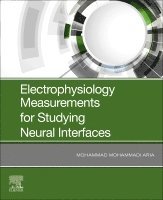 bokomslag Electrophysiology Measurements for Studying Neural Interfaces