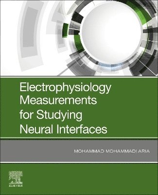 Electrophysiology Measurements for Studying Neural Interfaces 1