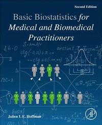 bokomslag Biostatistics for Medical and Biomedical Practitioners