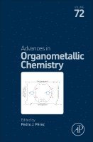 Pedro J. Perez, Spain) Perez, Pedro J. (Professor in Inorganic Chemistry, Homogeneous Catalysis Laboratory, Center for Research in Sustainable Chemistry, Universidad de Huelva, Huelva - Advances in Organometallic Chemistry, Inbunden