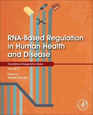 RNA-Based Regulation in Human Health and Disease 1