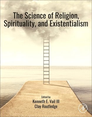 bokomslag The Science of Religion, Spirituality, and Existentialism