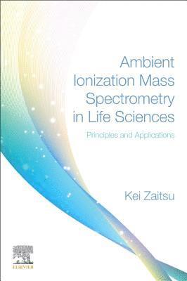 bokomslag Ambient Ionization Mass Spectrometry in Life Sciences