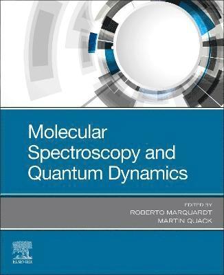 bokomslag Molecular Spectroscopy and Quantum Dynamics