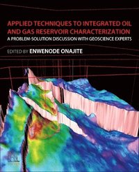 bokomslag Applied Techniques to Integrated Oil and Gas Reservoir Characterization