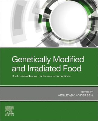 Genetically Modified and Irradiated Food 1