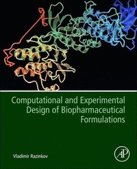 bokomslag Computational and Experimental Design of Biopharmaceutical Formulations