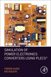 bokomslag Simulation of Power Electronics Converters Using PLECS