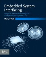 Marilyn Wolf, USA) Wolf, Marilyn (Georgia Institute of Technology, GA - Embedded System Interfacing, Häftad