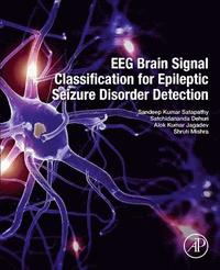 bokomslag EEG Brain Signal Classification for Epileptic Seizure Disorder Detection