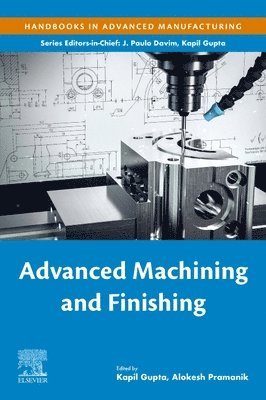 Advanced Machining and Finishing 1
