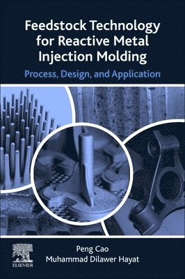 Feedstock Technology for Reactive Metal Injection Molding 1