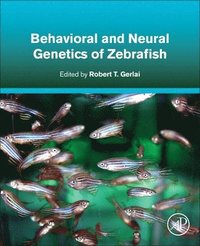bokomslag Behavioral and Neural Genetics of Zebrafish