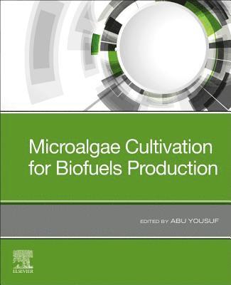 Microalgae Cultivation for Biofuels Production 1