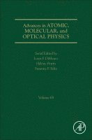 Susanne Yelin, Louis F. DiMauro, H�l�ne Perrin - Advances in Atomic, Molecular, and Optical Physics, Inbunden