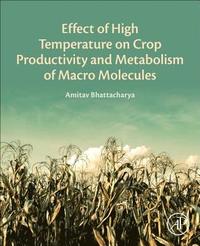 bokomslag Effect of High Temperature on Crop Productivity and Metabolism of Macro Molecules