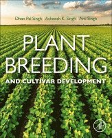 D. P. Singh, A. K. Singh, A. Singh - Plant Breeding and Cultivar Development, Häftad